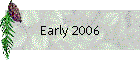 Early 2006